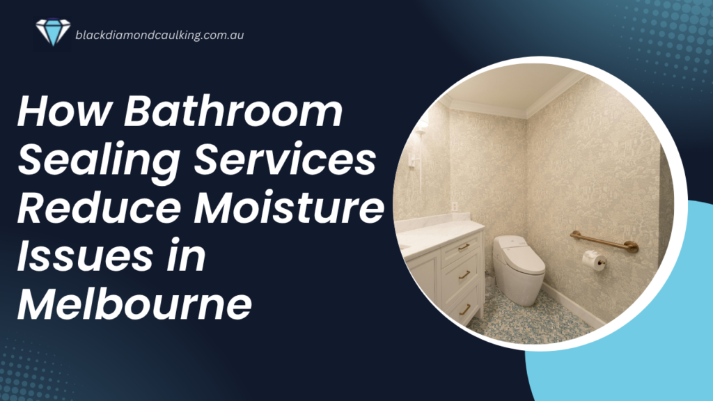 Bathroom Sealing Services