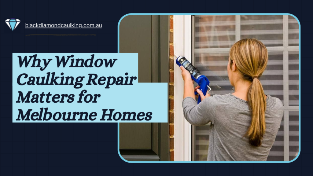 Window Caulking Repairs
